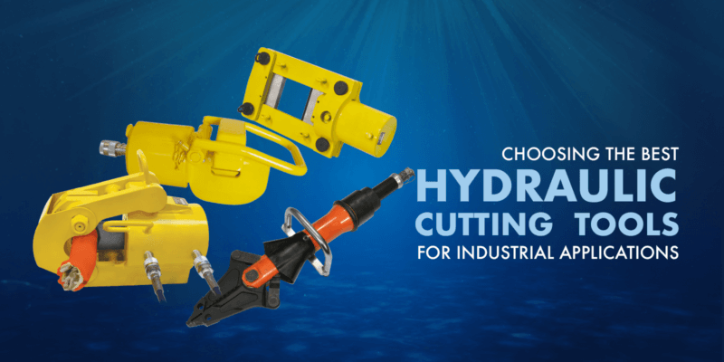 Choosing the Best Hydraulic Cutting Tools for Industrial Applications
